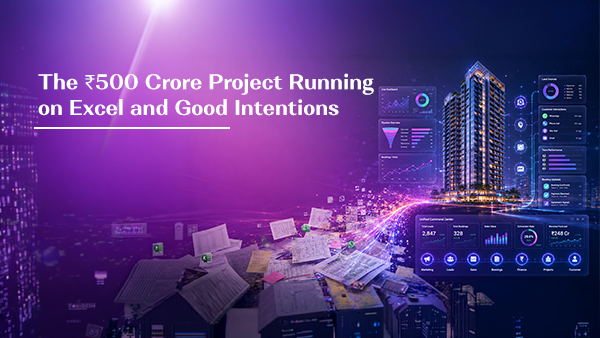 1. The ₹500 Crore Project Running on Excel and Good Intentions